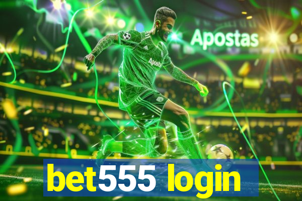 bet555 login